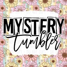 Mystery Tumbler